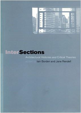 Intersections Edited By Iain Borden & Jane Rendell